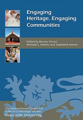 Engaging Heritage, Engaging Communities by 