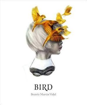 Bird by Jacob Grimm, Beatriz Martín Vidal, Beatriz Martín Vidal