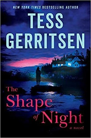 The Shape of Night by Tess Gerritsen