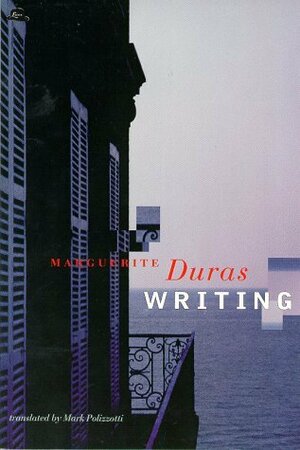 Writing by Marguerite Duras