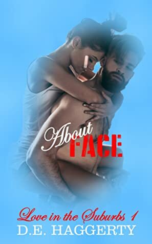 About Face by D.E. Haggerty