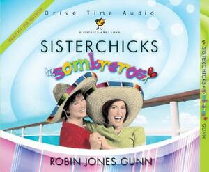 SisterChicks in Sombreros by Robin Jones Gunn