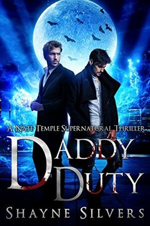 Daddy Duty by Shayne Silvers