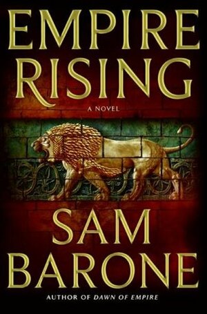 Empire Rising by Sam Barone