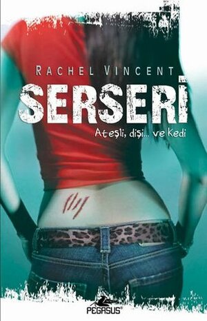 Serseri (Shifters #1) by Rachel Vincent