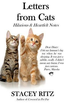 Letters from Cats: Hilarious & Heartfelt Notes by Stacey Ritz