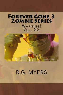 Forever Gone 3 Zombie Series by R. G. Myers