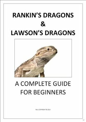 Rankin's & Lawson's Dragons A Complete Guide for Beginners by Michael Stevens