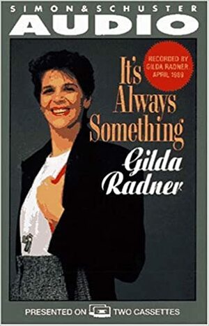 Its Always Something T by Radner