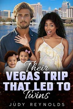 Their Vegas Trip That Led To Twins by Judy Reynolds, Judy Reynolds