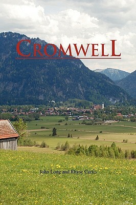 Cromwell by Rhyse Curtis, John Long