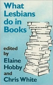 What Lesbians Do In Books by Chris White, Elaine Hobby