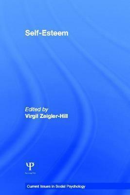 Self -Esteem by Virgil Zeigler-Hill