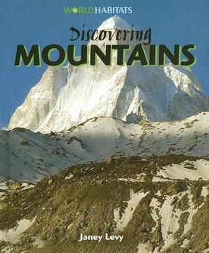 Discovering Mountains by Janey Levy