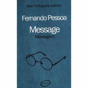 Message by Fernando Pessoa