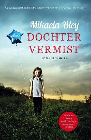 Dochter vermist by Mikaela Bley