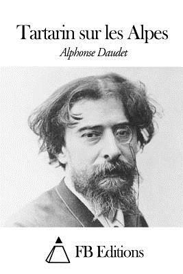 Tartarin sur les Alpes by Alphonse Daudet