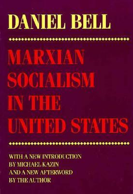 Marxian Socialism in the United States: Nation and Culture in Mendelssohn's Revival of the St. Matthew Passion by Daniel Bell