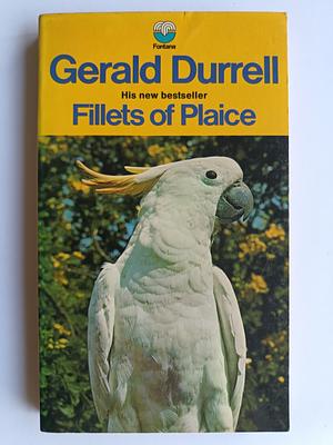 Fillets of Plaice by Gerald Durrell