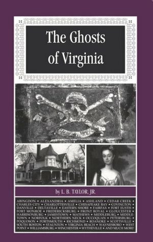 The Ghosts of Virginia by L.B. Taylor Jr.