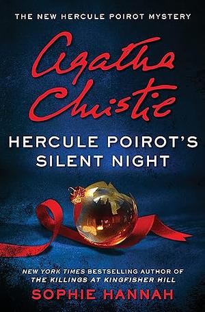 Hercule Poirot's Silent Night: A Novel by Sophie Hannah