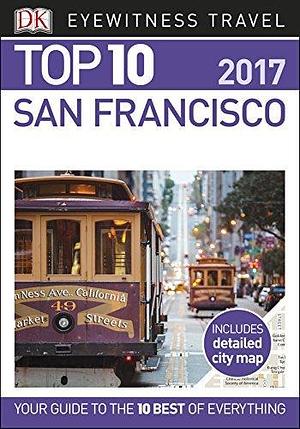 Top 10 San Francisco by Jeffrey Kennedy, DK Eyewitness, DK Eyewitness