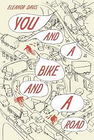 You and a Bike and a Road by Eleanor Davis