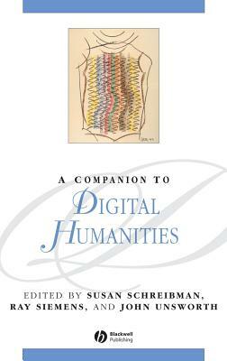 A Companion to Digital Humanities by 