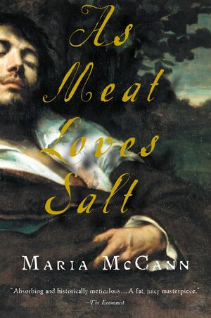 As Meat Loves Salt by Maria McCann