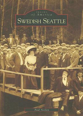 Swedish Seattle by Paul Norlen