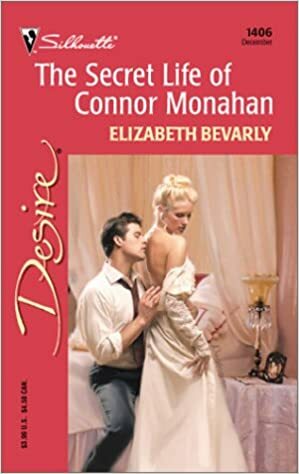 The Secret Life of Connor Monahan by Elizabeth Bevarly