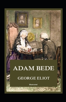 Adam Bede illustrated by George Eliot