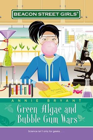 Algas Verdes e Guerra de Chicletes by Annie Bryant