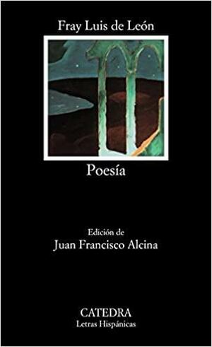 Poesía. Ed. J.Fr.Alcina by Fray Luis de León