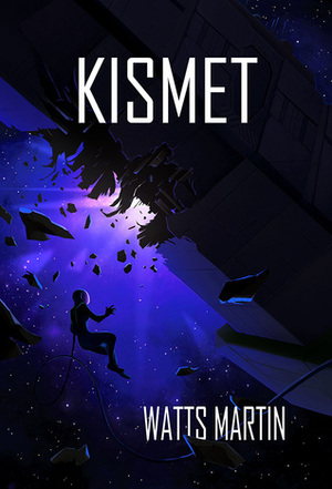 Kismet by Watts Martin