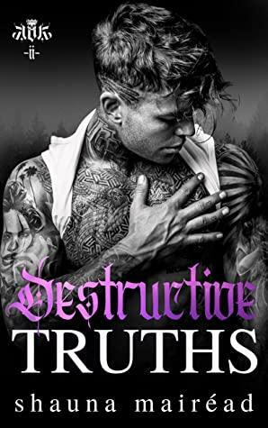 Destructive Truths by Shauna Mairéad