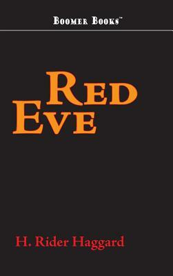 Red Eve by H. Rider Haggard