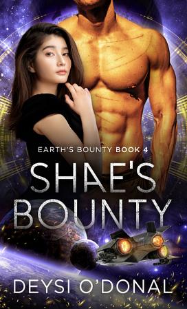 Shae's Bounty by Deysi O'Donal