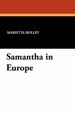 Samantha in Europe by Marietta Holley