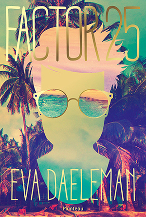 Factor 25 by Eva Daeleman