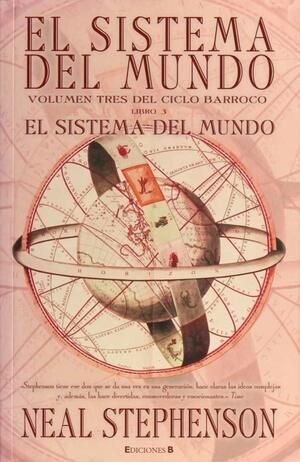 El sistema del mundo 3: El sistema del mundo by Neal Stephenson