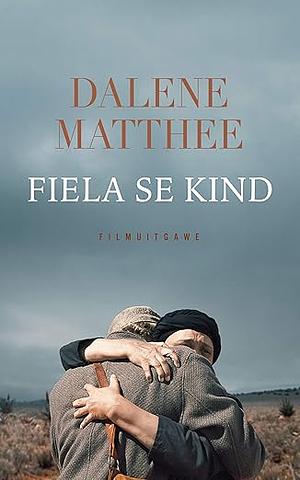 Fiela se Kind by Dalene Matthee