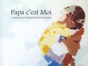 Papa C'est Moi by Pascal Campion