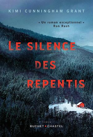 Le silence des repentis by Kimi Cunningham Grant