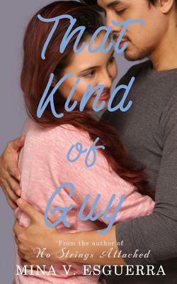 That Kind of Guy by Mina V. Esguerra