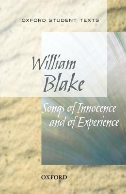 New Oxford Student Texts: Songs Of Innocence And Experience by William Blake