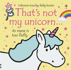 That's Not My Unicorn by Fiona Watt