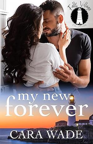 My New Forever by Cara Wade