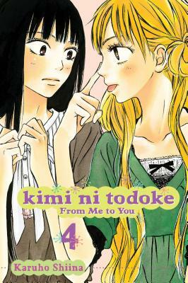 Kimi Ni Todoke: From Me to You, Vol. 4 by Karuho Shiina