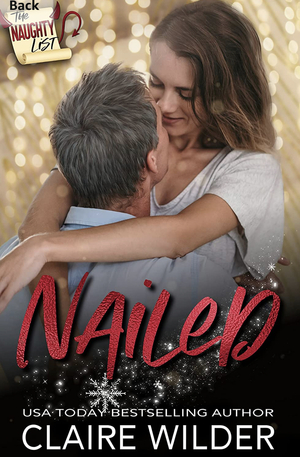 Nailed by Claire Wilder